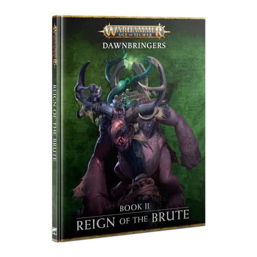 Dawnbringers: Book II - Reign of the Brute